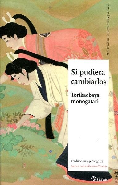 SI PUDIERA CAMBIARLOS | 9788417419028 | MONOGATARI, TORIKAEBAYA | Llibreria Drac - Librería de Olot | Comprar libros en catalán y castellano online