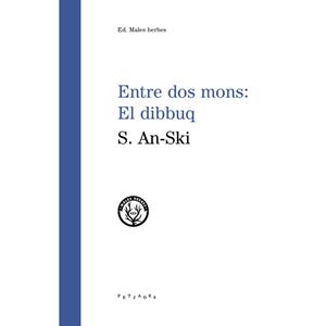 ENTRE DOS MONS EL DIBBUQ | 9788494725883 | AN-SKI, S. | Llibreria Drac - Librería de Olot | Comprar libros en catalán y castellano online