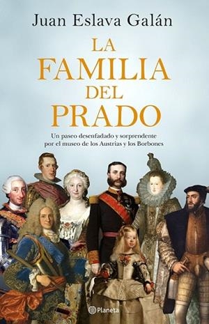 FAMILIA DEL PRADO, LA | 9788408194422 | ESLAVA GALÁN, JUAN | Llibreria Drac - Llibreria d'Olot | Comprar llibres en català i castellà online