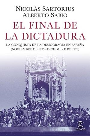 FINAL DE LA DICTADURA, EL | 9788467053548 | SARTORIUS, NICOLÁS; SABIO, ALBERTO | Llibreria Drac - Llibreria d'Olot | Comprar llibres en català i castellà online