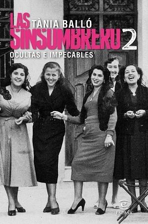 SINSOMBRERO 2, LAS. OCULTAS E IMPECABLES | 9788467052688 | BALLÓ, TÀNIA | Llibreria Drac - Librería de Olot | Comprar libros en catalán y castellano online