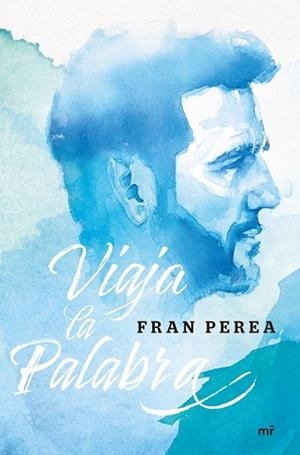 VIAJA LA PALABRA | 9788427044630 | PEREA, FRAN | Llibreria Drac - Llibreria d'Olot | Comprar llibres en català i castellà online