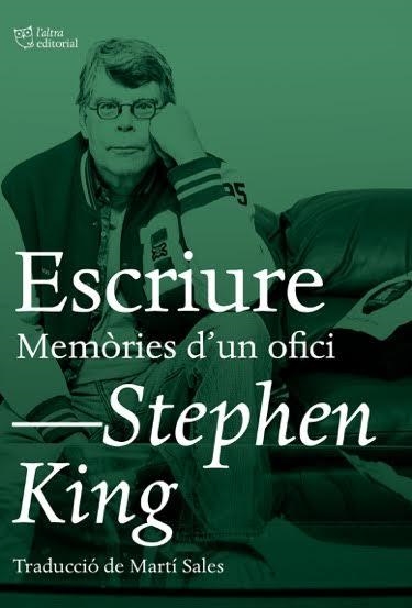 ESCRIURE. MEMÒRIES D'UN OFICI | 9788494782992 | KING, STEPHEN | Llibreria Drac - Llibreria d'Olot | Comprar llibres en català i castellà online