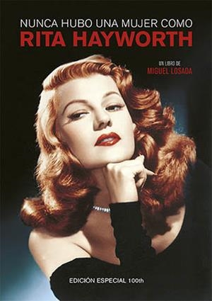 NUNCA HUBO UNA MUJER COMO RITA HAYWORTH | 9788494880933 | LOSADA, MIGUEL | Llibreria Drac - Llibreria d'Olot | Comprar llibres en català i castellà online