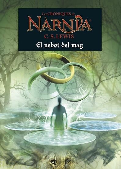 NEBOT DEL MAG, EL  (CRONIQUES DE NARNIA 1) | 9788490576526 | LEWIS, C. S. | Llibreria Drac - Librería de Olot | Comprar libros en catalán y castellano online