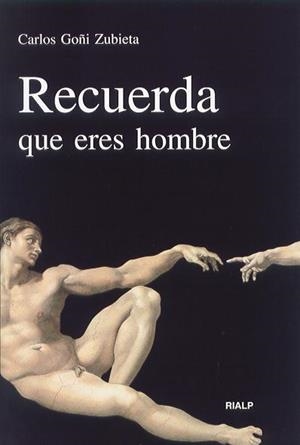 RECUERDA QUE ERES HOMBRE | 9788432134470 | GOÑI, CARLOS | Llibreria Drac - Librería de Olot | Comprar libros en catalán y castellano online