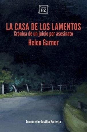 CASA DE LOS LAMENTOS, LA | 9788416001965 | GARNER, HELEN | Llibreria Drac - Librería de Olot | Comprar libros en catalán y castellano online