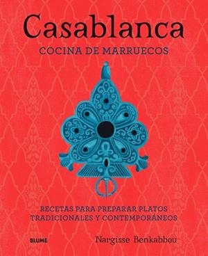CASABLANCA COCINA DE MARRUECOS | 9788417254759 | BENKABBOU, NARGISSE | Llibreria Drac - Librería de Olot | Comprar libros en catalán y castellano online