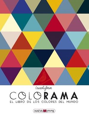 COLORAMA | 9788417108755 | CRUSCHIFORM | Llibreria Drac - Librería de Olot | Comprar libros en catalán y castellano online