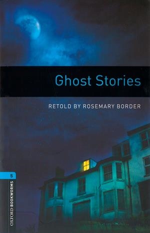 GHOST STORIES MP3 PACK (OXFORD BOOKWORMS 5) | 9780194634830 | BORDER, ROSEMARY | Llibreria Drac - Llibreria d'Olot | Comprar llibres en català i castellà online