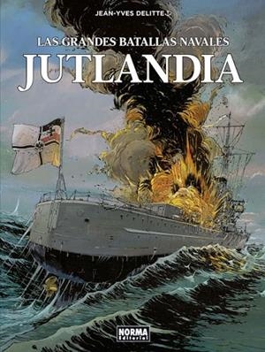 GRANDES BATALLAS NAVALES 2 JUTLANDIA | 9788467933277 | DELITTE, JEAN YVES | Llibreria Drac - Librería de Olot | Comprar libros en catalán y castellano online