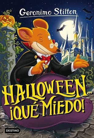 HALLOWEEN... ¡QUÉ MIEDO! (GERONIMO STILTON 25) | 9788408161875 | STILTON, GERONIMO | Llibreria Drac - Llibreria d'Olot | Comprar llibres en català i castellà online