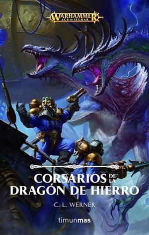 CORSARIOS DE LA DRAGÓN DE HIERRO | 9788445005637 | WERNER, C. L. | Llibreria Drac - Librería de Olot | Comprar libros en catalán y castellano online