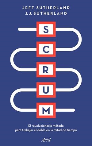 SCRUM | 9788434428980 | SUTHERLAND, JEFF; SUTHERLAND, J. J. | Llibreria Drac - Llibreria d'Olot | Comprar llibres en català i castellà online