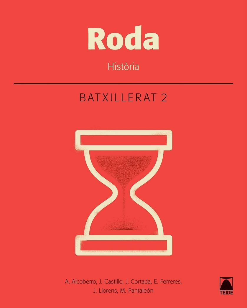 RODA. HISTÒRIA 2. BATXILLERAT | 9788430753598 | ALCOBERRO PERICAY, AGUSTÍ/CASTILLO CERVELLÓ, JESÚS/CORTADA CORTADA, JAUME/FERRERES CALVO, ERNEST/LLO | Llibreria Drac - Llibreria d'Olot | Comprar llibres en català i castellà online