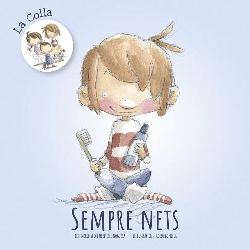 SEMPRE NETS (LA COLLA) | 9788416844838 | SEIX, MERCÈ; NOGUERA, MERITXELL | Llibreria Drac - Librería de Olot | Comprar libros en catalán y castellano online