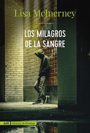 MILAGROS DE LA SANGRE, LOS  (ADN) | 9788491812463 | MCINERNEY, LISA | Llibreria Drac - Librería de Olot | Comprar libros en catalán y castellano online