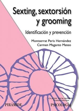 SEXTING SEXTORSIÓN Y GROOMING | 9788436839678 | PERIS, MONTSERRAT; MAGANTO, CARMEN | Llibreria Drac - Librería de Olot | Comprar libros en catalán y castellano online