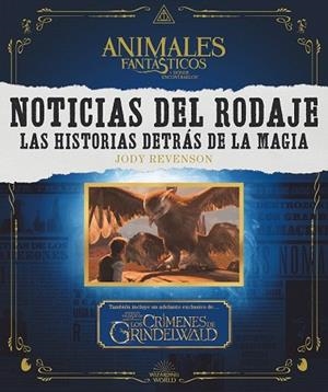 ANIMALES FANTASTICOS NOTICIAS DEL RODAJE | 9788491393023 | REVENSON, JODY | Llibreria Drac - Llibreria d'Olot | Comprar llibres en català i castellà online