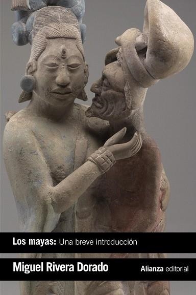 MAYAS UNA BREVE INTRODUCCIÓN, LOS | 9788491812234 | RIVERA, MIGUEL | Llibreria Drac - Librería de Olot | Comprar libros en catalán y castellano online