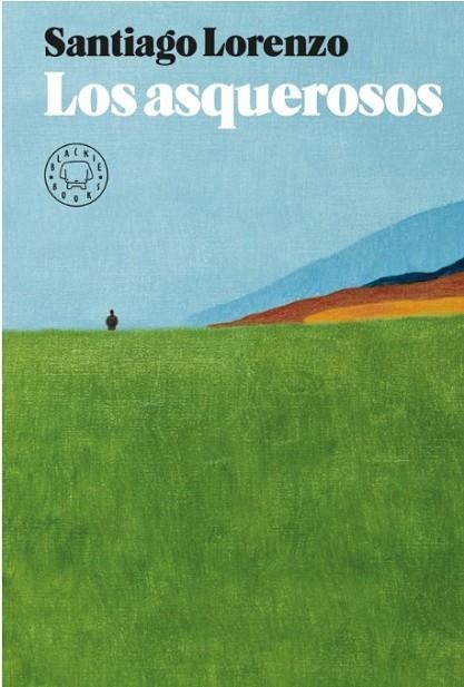 ASQUEROSOS, LOS  | 9788417059996 | LORENZO, SANTIAGO | Llibreria Drac - Librería de Olot | Comprar libros en catalán y castellano online