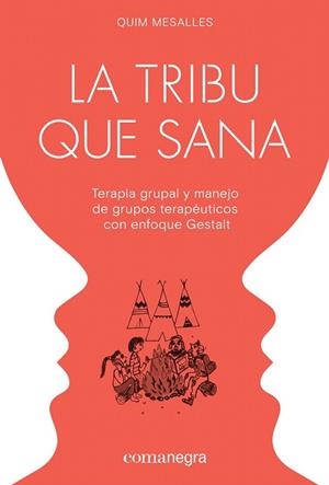 TRIBU QUE SANA, LA | 9788417188498 | MESALLES, QUIM | Llibreria Drac - Llibreria d'Olot | Comprar llibres en català i castellà online