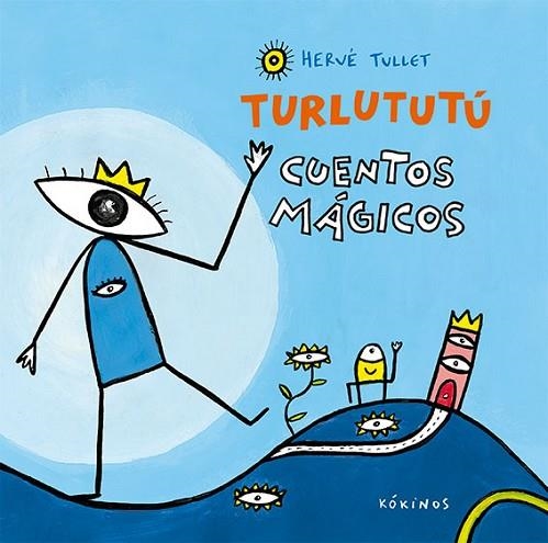 TURLUTUTÚ CUENTOS MÁGICOS | 9788417074067 | TULLET, HERVÉ | Llibreria Drac - Librería de Olot | Comprar libros en catalán y castellano online