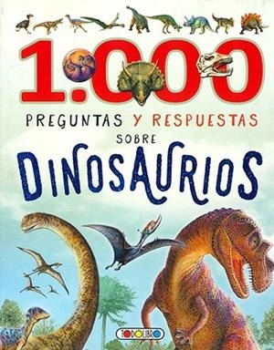 1000 PREGUNTAS Y RESPUESTAS SOBRE DINOSAURIOS | 9788490379332 | AA.DD. | Llibreria Drac - Llibreria d'Olot | Comprar llibres en català i castellà online