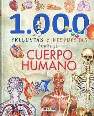 1000 PREGUNTAS Y RESPUESTAS SOBRE EL CUERPO HUMANO | 9788490379677 | AA.DD. | Llibreria Drac - Llibreria d'Olot | Comprar llibres en català i castellà online