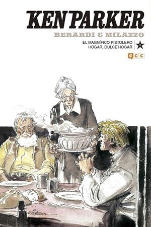 KEN PARKER NÚM. 15: EL MAGNÍFICO PISTOLERO/HOGAR, DULCE HOGAR | 9788417549473 | BERARDI, GIANCARLO; CIANTI, GIOVANNI | Llibreria Drac - Llibreria d'Olot | Comprar llibres en català i castellà online