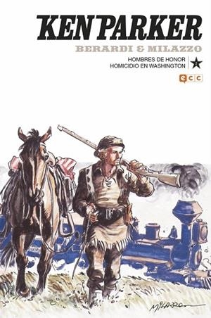 KEN PARKER NÚM. 02: HOMBRES DE HONOR/HOMICIDIO EN WASHINGTON | 9788417176877 | BERARDI, GIANCARLO | Llibreria Drac - Llibreria d'Olot | Comprar llibres en català i castellà online