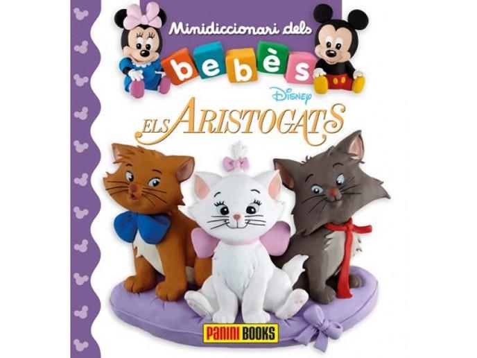 MINIDICCIONARI DELS BEBES ELS ARISTOGATS | 9788491675006 | AA.DD. | Llibreria Drac - Llibreria d'Olot | Comprar llibres en català i castellà online