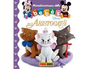 MINIDICCIONARI DELS BEBES ELS ARISTOGATS | 9788491675006 | AA.DD. | Llibreria Drac - Librería de Olot | Comprar libros en catalán y castellano online