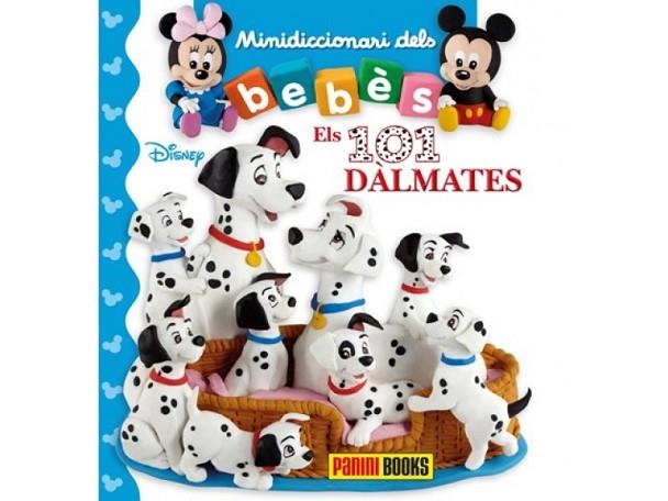 MINIDICCIONARI DELS BEBES ELS 101 DALMATES | 9788491675020 | AA.DD. | Llibreria Drac - Llibreria d'Olot | Comprar llibres en català i castellà online