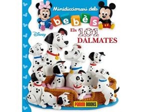 MINIDICCIONARI DELS BEBES ELS 101 DALMATES | 9788491675020 | AA.DD. | Llibreria Drac - Librería de Olot | Comprar libros en catalán y castellano online