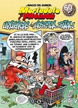MORTADELO Y FILEMÓN. URGENCIAS DEL HOSPITAL FATAL (MAGOS DEL HUMOR 194) | 9788402421487 | IBÁÑEZ, FRANCISCO | Llibreria Drac - Librería de Olot | Comprar libros en catalán y castellano online