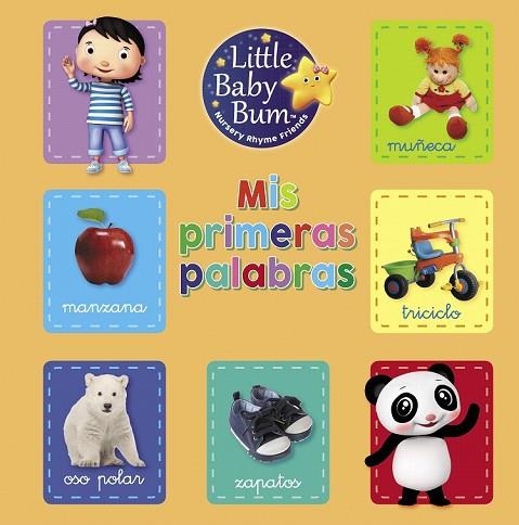 MIS PRIMERAS PALABRAS (LITTLE BABY BUM) | 9788448850876 | AA.DD. | Llibreria Drac - Llibreria d'Olot | Comprar llibres en català i castellà online