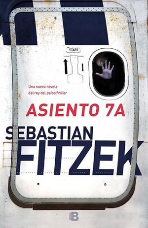 ASIENTO 7A | 9788466664189 | FITZEK, SEBASTIAN | Llibreria Drac - Librería de Olot | Comprar libros en catalán y castellano online