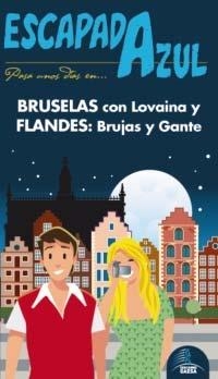 BRUSELAS CON LOVAINA  FLANDES BRUJAS Y GANTE 2013 ( ESCAPADA AZUL ) | 9788415847267 | LEDRADO, PALOMA | Llibreria Drac - Librería de Olot | Comprar libros en catalán y castellano online