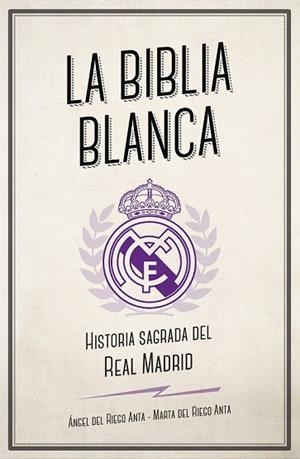 BIBLIA BLANCA, LA | 9788494616693 | DEL RIEGO, ÁNGEL; DEL RIEGO, MARTA | Llibreria Drac - Librería de Olot | Comprar libros en catalán y castellano online