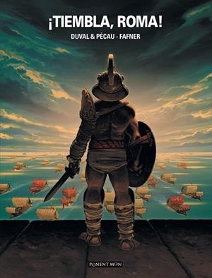 ¡TIEMBLA, ROMA! | 9788492444922 | DUVAL, FRED; PECAU, JEAN-PIERRE | Llibreria Drac - Librería de Olot | Comprar libros en catalán y castellano online