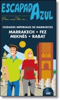 MARRAKECH FEZ MEKNES RABAT 2013 ( ESCAPADA AZUL ) | 9788415847298 | CABRERA, DANIEL/GARCÍA, JESÚS | Llibreria Drac - Librería de Olot | Comprar libros en catalán y castellano online