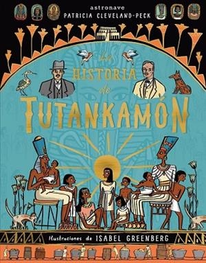 HISTORIA DE TUTANKAMON, LA | 9788467930948 | CLEVELAND PECK, PATRICIA | Llibreria Drac - Librería de Olot | Comprar libros en catalán y castellano online
