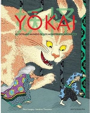 YOKAI: EL EXTRAÑO MUNDO DE LOS MONSTRUOS JAPONESES | 9788467932041 | DAUGEY, FLEUR | Llibreria Drac - Librería de Olot | Comprar libros en catalán y castellano online