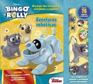 BINGO Y ROLLY. AVENTURAS ROBÓTICAS | 9788416917518 | DISNEY | Llibreria Drac - Librería de Olot | Comprar libros en catalán y castellano online