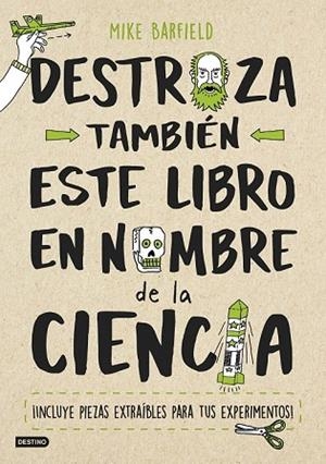 DESTROZA TAMBIÉN ESTE LIBRO EN NOMBRE DE LA CIENCIA | 9788408193203 | BARFIELD, MIKE | Llibreria Drac - Librería de Olot | Comprar libros en catalán y castellano online