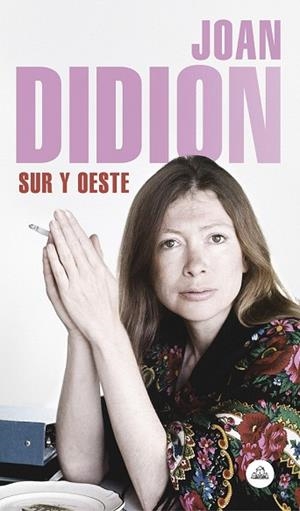 SUR Y OESTE | 9788439734796 | DIDION, JOAN | Llibreria Drac - Librería de Olot | Comprar libros en catalán y castellano online