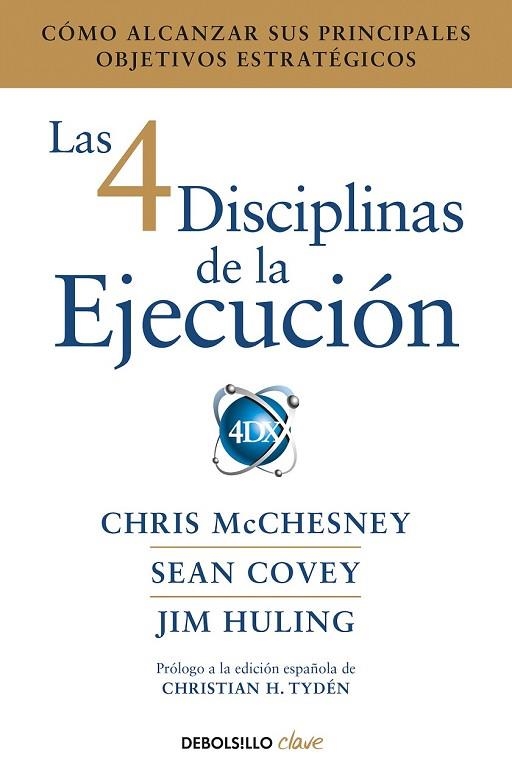 4 DISCIPLINAS DE LA EJECUCIÓN, LAS | 9788466344197 | MCCHESNEY, CHRIS;COVEY, SEAN; HULING, JIM | Llibreria Drac - Librería de Olot | Comprar libros en catalán y castellano online