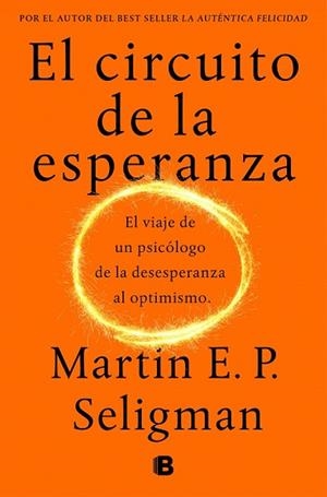CIRCUITO DE LA ESPERANZA, EL | 9788466664226 | SELIGMAN, MARTIN E. P. | Llibreria Drac - Librería de Olot | Comprar libros en catalán y castellano online