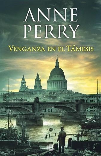 VENGANZA EN EL TAMESIS  | 9788466664240 | PERRY, ANNE | Llibreria Drac - Librería de Olot | Comprar libros en catalán y castellano online